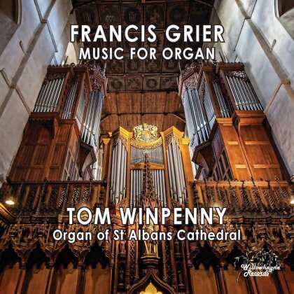Francis Grier & Tom Winpenny - Music For Organ - Organ Of St Albans Cathedral