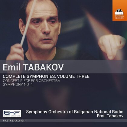 Emil Tabakov (*1947), Emil Tabakov (*1947) & Symphony Orchestra Of Bulgarian National Radio - Sämtliche Symphonien Vol. 3 - Complete Symphonies Vol. 3