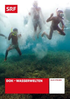 DOK - Wasserwelten - SRF Dokumentation