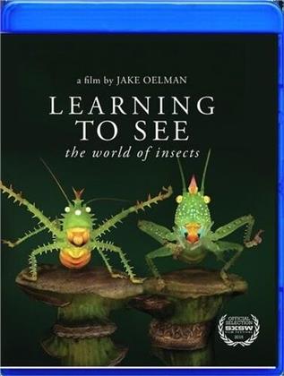 Learning To See - The World Of Insects (2016)