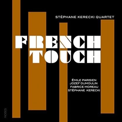 Stephane Kerecki - French Touch