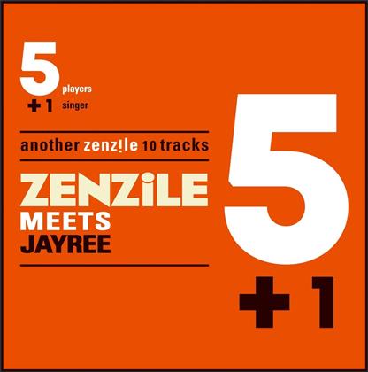 Zenzile - 51 Meets Jayree