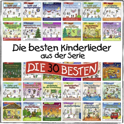 Karsten Glück, Die Kita-Frösche & Simone Sommerland - Die besten Kinderlieder aus der Serie "Die 30 besten"