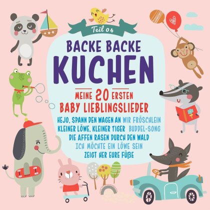 Backe Backe Kuchen Vol. 4 - Meine Ersten Baby Lieder