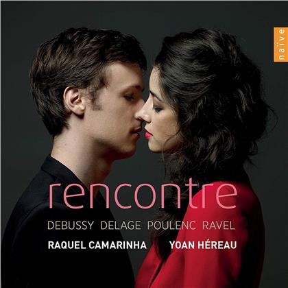 Raquel Camarinha, Yoan Hereau, Claude Debussy (1862-1918), Aurelien Delange, Francis Poulenc (1899-1963), … - Rencontre