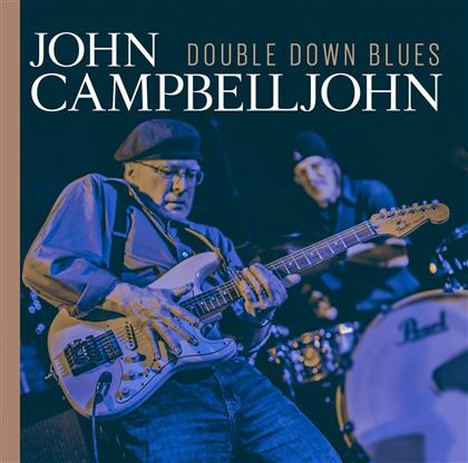 John Campbelljohn - Double Down Blues