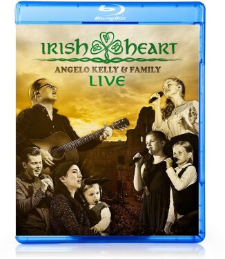 Angelo Kelly & Family - Irish Heart - Live
