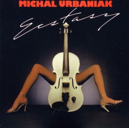 Michal Urbaniak - Ecstasy (2018 Reissue)