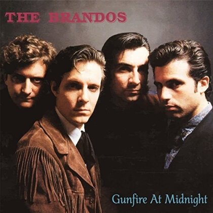 The Brandos - Gunfire At Midnight (2018 Reissue, LP)
