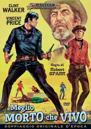 Meglio morto che vivo (1969) (Western Classic Collection)