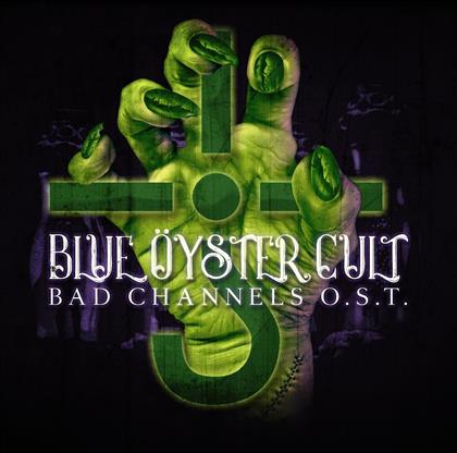 Blue Öyster Cult - Bad Channels (2018 Reissue)