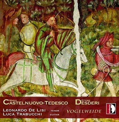 Leonardo De Lisi, Luca Trabucchi & Mario Castelnuovo-Tedesco (1895-1968) - Werke Für Tenor & Gitarre