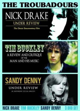 Nick Drake, Tim Buckley & Sandy Denny (Fairport Convention) - The Troubadours (Inofficial, 3 DVD)