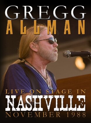 Gregg Allman - Live On Stage In Nashville (Inofficial)