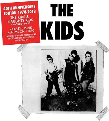 The Kids - The Kids / Naughty Kids (40Th Anniversary Edition 1978-2018)