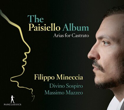 Massimo Mazzeo, Filippo Mineccia & Divino Sospiro - The Paisiello Album - Arias For Castrato