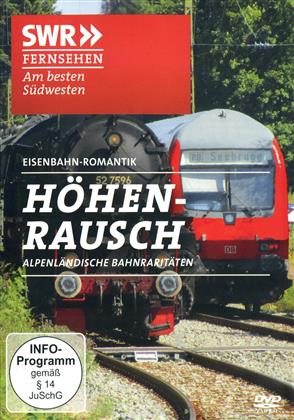 Höhenrausch - Alpenländische Bahnraritäten - Eisenbahn-Romantik Doku SWR
