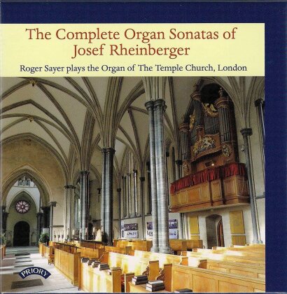 Roger Sayer & Josef Rheinberger - Complete Organ Sonatas (6 CDs)