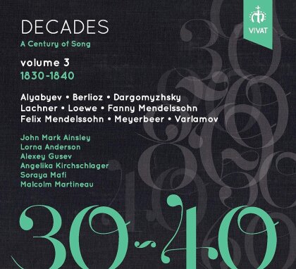 Angelika Kirchschlager, John Mark Ainsley, Malcolm Martineau, Lorna Anderson, Alexey Gusev, … - Decades: A Century Of Song - Volume 3. 1830-1840