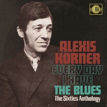 Alexis Korner - Every Day I Have The Blues (3 CDs)