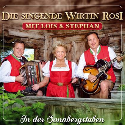 Die singende Wirtin Rosi mit Lois und Stephan - In Der Sonnbergstuben