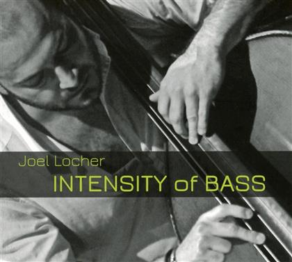 Joel Locher - Intensity Of Bass