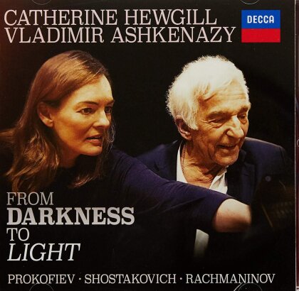 Serge Prokofieff (1891-1953), Dimitri Schostakowitsch (1906-1975), Sergej Rachmaninoff (1873-1943), Catherine Hewgill & Vladimir Ashkenazy - From Darkness To Light