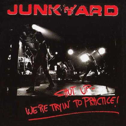 Junkyard - Shut Up We're Trying To Practice (2018 Reissue, Limited Edition, Red Vinyl, LP)