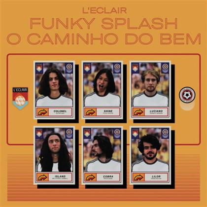 L'Eclair - Funky Splash / O Caminho Do Bem (LP)