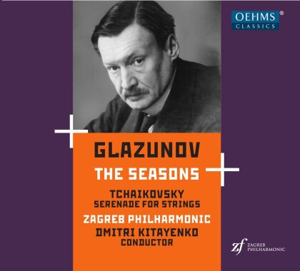 Alexander Konstantinowitsch Glasunow (1865-1936), Peter Iljitsch Tschaikowsky (1840-1893) & Zagreb Philharmonic Orchestra - The Seasons / Serenade For Strings