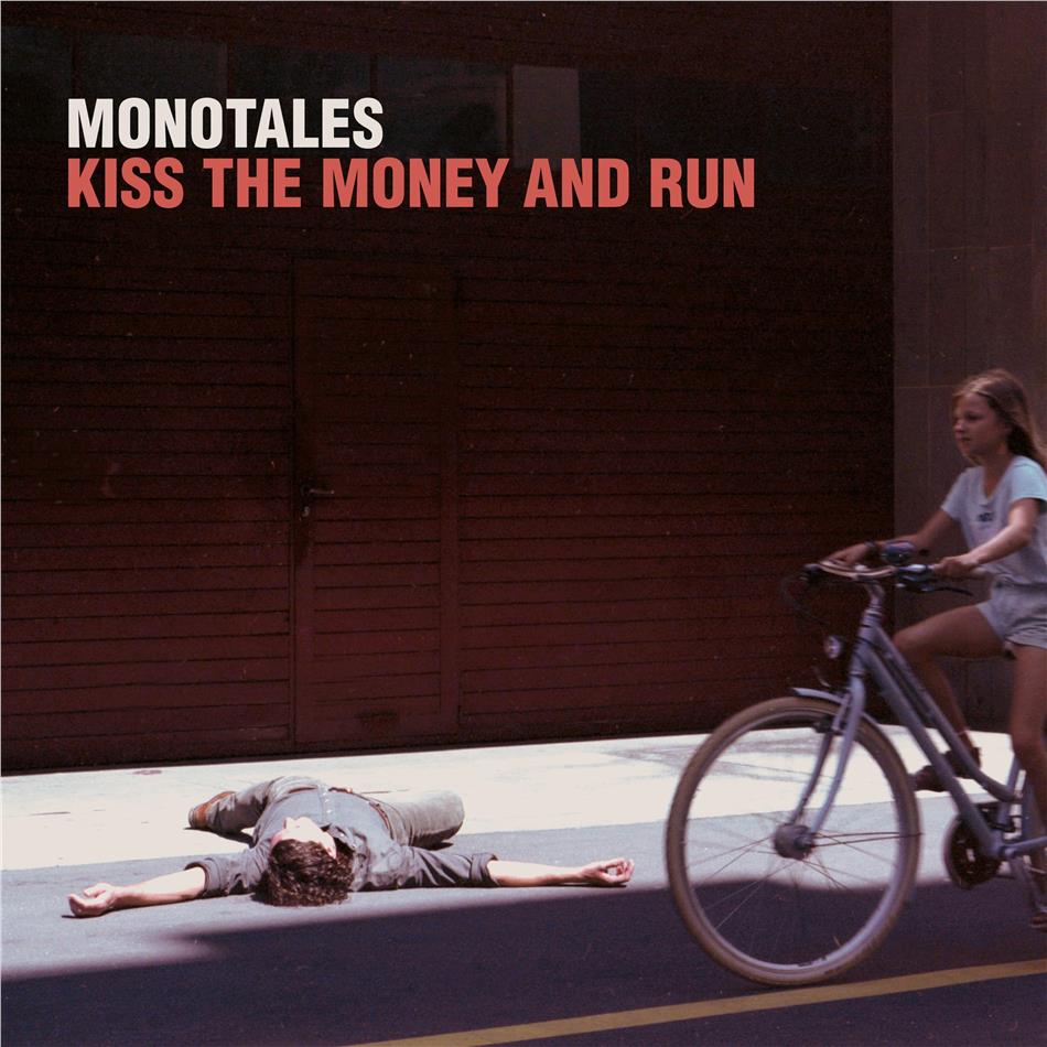Monotales - Kiss The Money And Run (LP)
