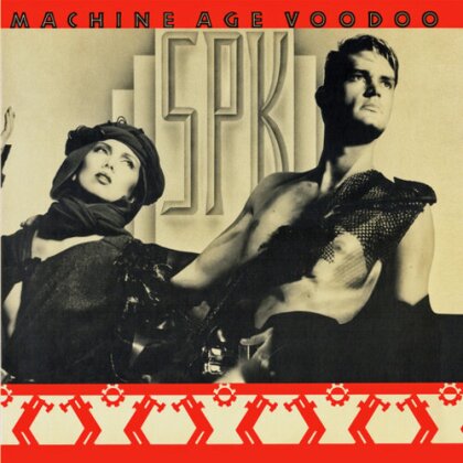 Spk - Machine Age Voodoo (Rubellan Remasters)