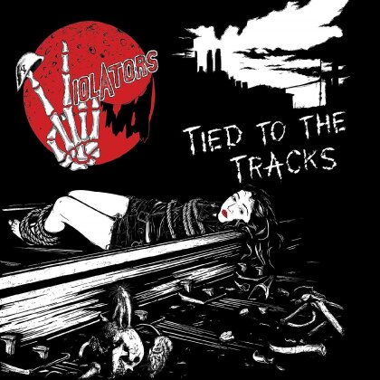 Violators - Tied To The Tracks (7" Single)