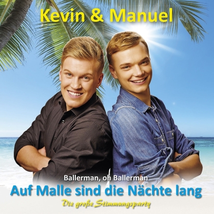 Kevin & Manuel - Auf Malle Sind Die Nächte Lang