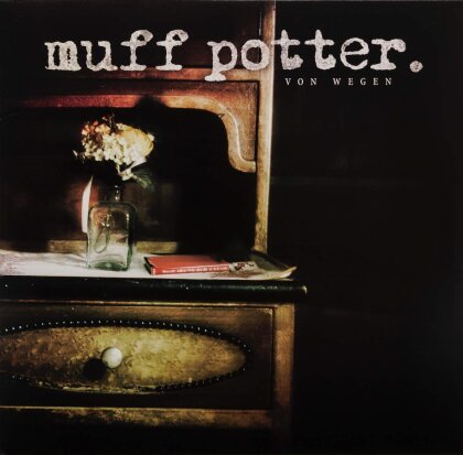 Muff Potter - Von Wegen (2018 Reissue, LP)