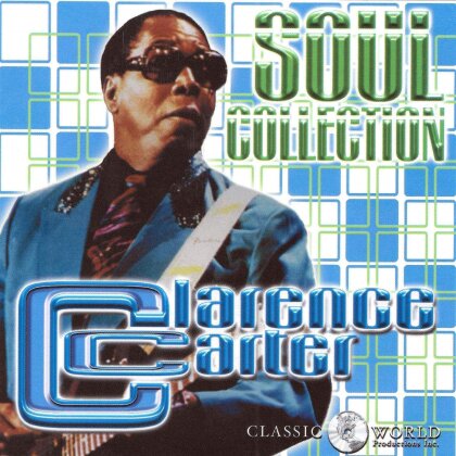 Clarence Carter - Soul Collection (2018 Reissue)