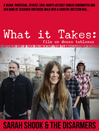 Sarah Shook & The Disarmers - What it Takes: Film En Douze Tableaux