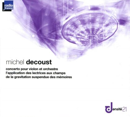 Michèle Decoust & Orchestre Philharmonique de Radio France - Concerto Pour Violon Et Orchestre