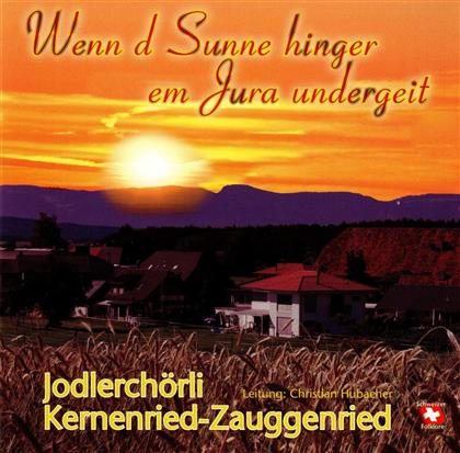 Jodlerchörli Kernenried-Zauggenried - Wenn d Sunne hinger em Jura undergeit