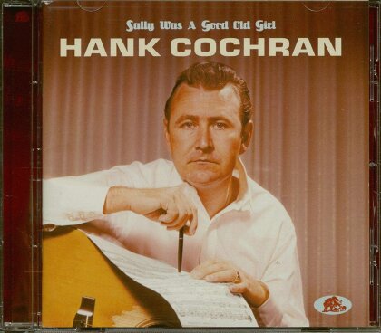 Hank Cochran - Sally Was A Good Old Girl