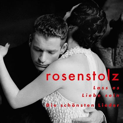 Rosenstolz - Lass Es Liebe Sein - Die Schönsten Lieder (2 CDs)