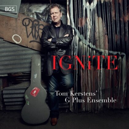 Tom Kerstens' G Plus Ensemble, Anna Meredith, John Metcalfe, Howard Skempton (*1947), … - Ignite - New Music For Guitar Vol. 3