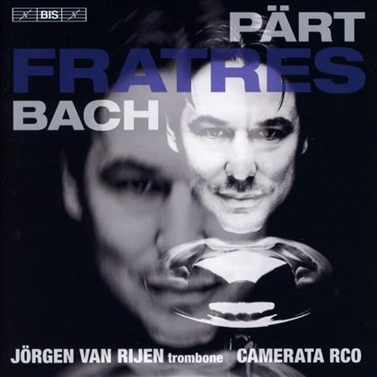 Johann Sebastian Bach (1685-1750), Arvo Pärt (*1935), Jörgen van Rijen & Camerata RCO - Fratres (Hybrid SACD)