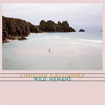 Christian Kjellvander - Wild Hxmans (2 LPs)