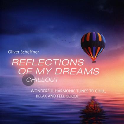 Oliver Scheffner - Reflections Of My Dreams
