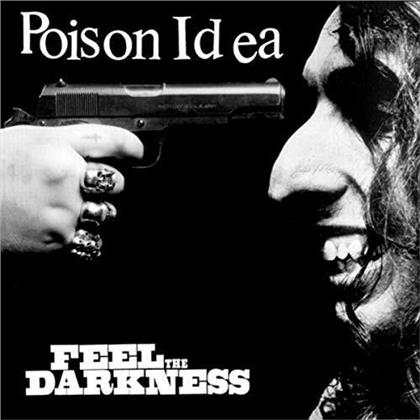 Poison Idea - Feel The Darkness (2 CDs)