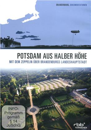 Potsdam aus halber Höhe - Mit dem Zeppelin über Brandenburgs Landeshauptstadt
