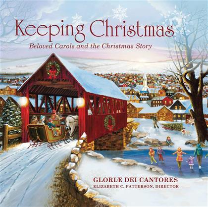 Gloriae Dei Cantores - Keeping Christmas (Édition Deluxe)