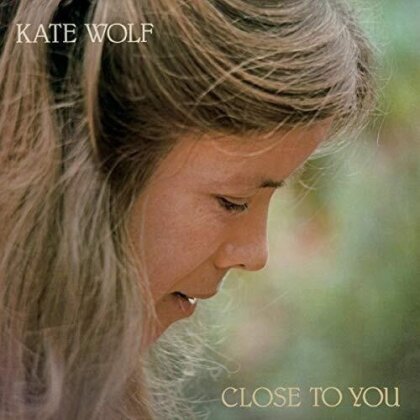 Kate Wolf - Close To You (cd on demand)