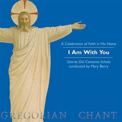 Gregorianik & Gloriae Dei Cantores - I Am With You